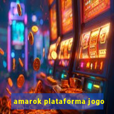 amarok plataforma jogo